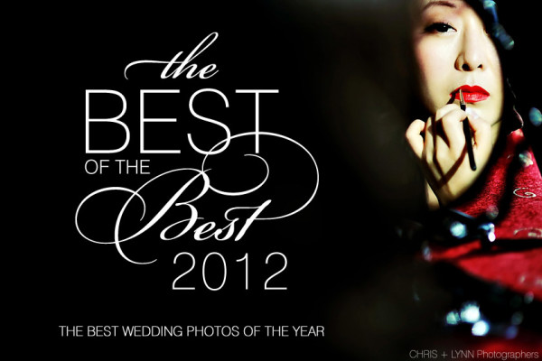 BEST WEDDING PHOTOGRAPHY OF THE YEAR - 2012 - junebug-best-of 2012-intro-Chris-Jaksa-Chris-plus-Lynn